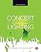 Concert Lighting: Techniques, Art and Business