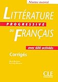 Litterature Progressive Du Francais Corriges: Niveau Avance (French Edition) by Nicole Blondeau, Ferroudja Allouache