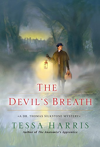 The Devil's Breath (Dr. Thomas Silkstone series Book 3) by Tessa Harris