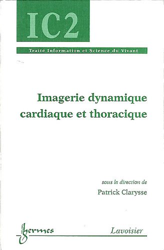 Imagerie dynamique cardiaque et thoracique