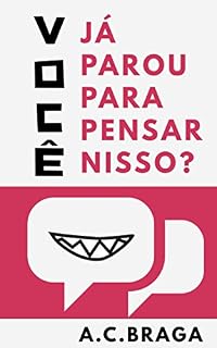 Livro Você já Parou para Pensar Nisso?: Contos (I)