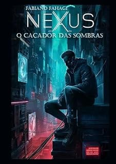 Livro Nexus - O Caçador das Sombras