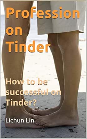 Amazon.com: Profession on Tinder: How to be successful on ...