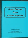 Angel Stories From Across America by 