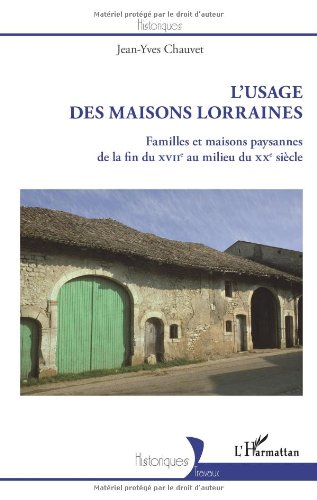 L' usage des maisons lorraines