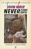 Front cover for the book Never Come Back by John Mair