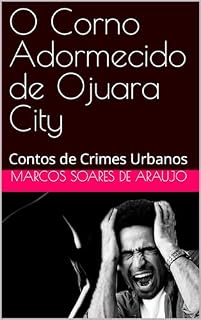 Livro O Corno Adormecido de Ojuara City: Contos Periféricos