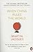 When China Rules the World: The Rise of the Middle Kingdom and the End of the Western World - Book by Martin Jacques