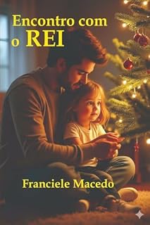 Livro ENCONTRO COM O REI: Um Conto Gospel de Natal