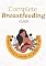 Livro Complete Breastfeeding Guide: Breastfeeding is worth its weight in gold!