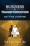 Business for Transformation: Getting Started by