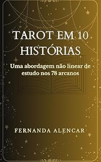 Livro Tarot em 10 histórias: Uma abordagem não linear de estudo nos 78 arcanos