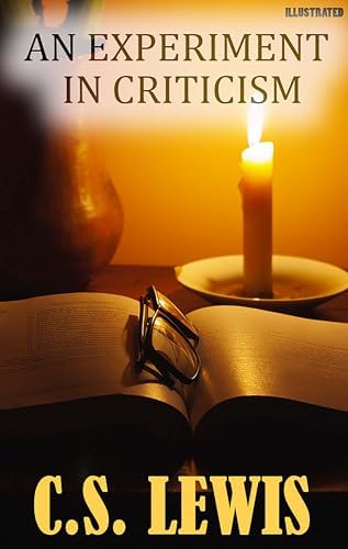 An Experiment in Criticism - Kindle edition by Lewis, C. S.