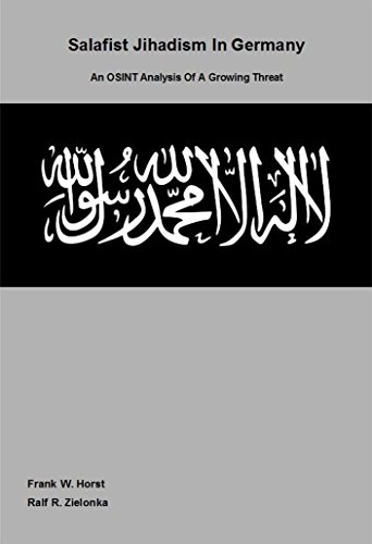 Salafist Jihadism In Germany: An OSINT Analysis Of A Growing Threat
