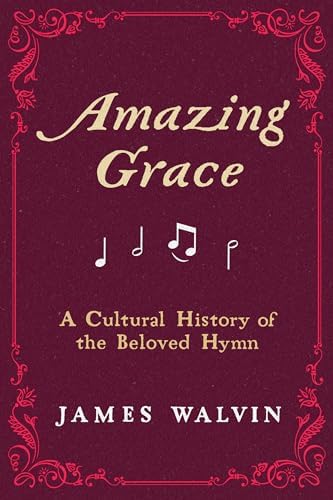 Amazing Grace: The Story of America's Most Beloved Song – An
