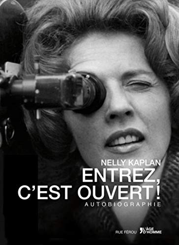 Entrez, c'est ouvert ! (French Edition) by Nelly Kaplan