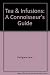 Tea and Infusions: A Connosseur's Guide by Jane Pettigrew (2003-01-01) by 