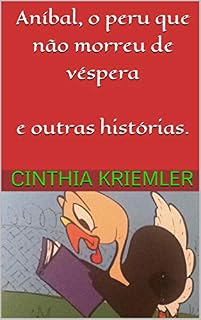 Livro Aníbal, o peru que não morreu de véspera e outras histórias.
