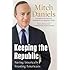 Mitch Daniels'sKeeping the Republic: Saving America by Trusting Americans [Hardcover]2011