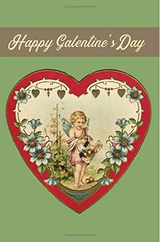 Happy Galentine's Day: Blank Lined Funny Victorian Galentine Lover Journal Gift For Love Notes or Inspirational Thoughts. Great For anyone with Dreams ... Great Old Fashioned Victorian Galentine Gift. Paperback – 24 Aug 2018
