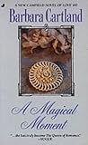 Front cover for the book A Magical Moment by Barbara Cartland