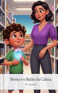 Livro Bento e o Balão da Calma