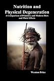 "Nutrition and Physical Degeneration a Co (Authors) Price, Weston (2010) published by Unknown [Hardcover]" av Price, Weston Authors