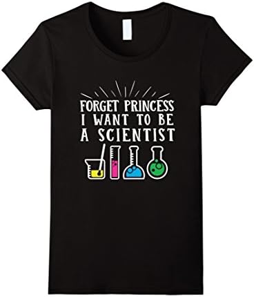 Women's Forget Princess I want to be a Scientist T-Shirt Graphic tee Small Black