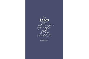 Christian Journal Gifts | The Lord Is My Strength and My Shield: Psalm 28:7 Navy Blue Inspirational Biblical Verse Journal Notebook Diary for Men, ... Lined Blank Pages, Compact Handy Size