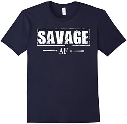 Men's Savage AF shirt funny Savages t-shirt humor sass 2XL Navy