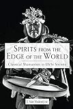 Spirits from the Edge of the World: Classical Shamanism in Ulchi Society by J Van Ysslestyne