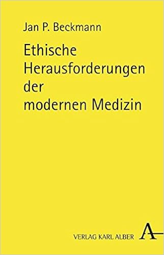 Ethische Herausforderungen Der Modernen Medizin Amazon De Beckmann Jan P Bucher
