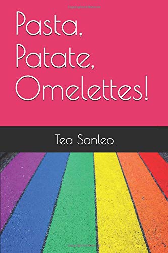 Pasta Patate Omelettes Divise Arcobaleno Amazon Co Uk Sanleo Tea 9781696772754 Books