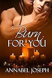 Burn For You
