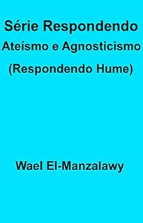 Livro Série Respondendo Ateísmo e Agnosticismo (Respondendo Hume)