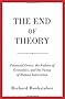 The End of Theory: Financial Crises, the Failure of Economics, and the Sweep of Human Interaction