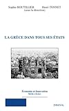 La Grèce dans tous ses états (French Edition) by Sophie Boutillier, henri Tonnet