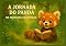 Livro A JORNADA DO PANDA NA FLORESTA ENCANTADA