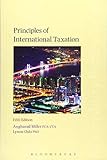 Principles of International Taxation: Fifth Edition by 