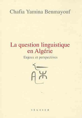 La  question linguistique en Algérie