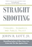 Straight Shooting: Firearms, Economics and Public Policy