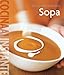 Williams-Sonoma. Cocina al Instante: Sopa (Coleccion Williams-Sonoma) (Spanish Edition) by