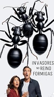Livro INVASORES NO REINO DAS FORMIGAS