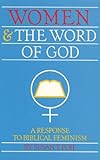 Women and the Word of God : A Response to Biblical Feminism, Foh, Susan, 0875522688