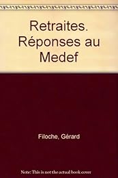 Retraites, réponse au MEDEF
