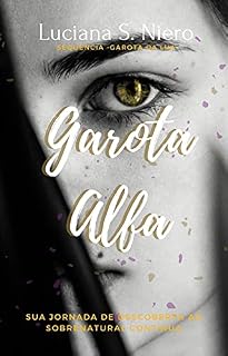 Livro Garota Alfa (Garota da Lua Livro 2)