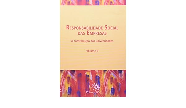 Responsabilidade social das empresas : a contribuição das ...