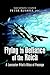 Flying in Defiance of the Reich: A Lancaster Pilot's Rites of Passage by 
