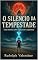 Livro O SILÊNCIO DA TEMPESTADE: Uma história sobre o preço de se apaixonar