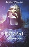 Balasaï (Kacy Matthews) (French Edition) by Jupiter Phaeton